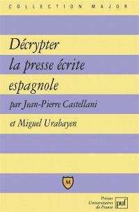 Décrypter la presse écrite espagnole