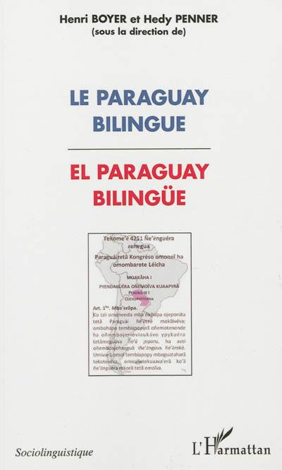 Le Paraguay bilingue. El Paraguay bilingüe