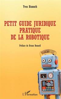 Petit guide juridique de la robotique