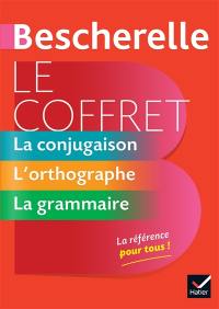 Le coffret Bescherelle : la conjugaison, l'orthographe, la grammaire