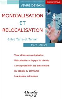 Mondialisation et relocalisation : entre Terre et terroir