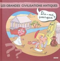 Les grandes civilisations antiques