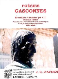 Poésies gasconnes : nouvelle édition revue sur les manuscrits les plus authentiques et les plus anciennes impressions. Vol. 1. XVIIe siècle, J.G. d'Astros