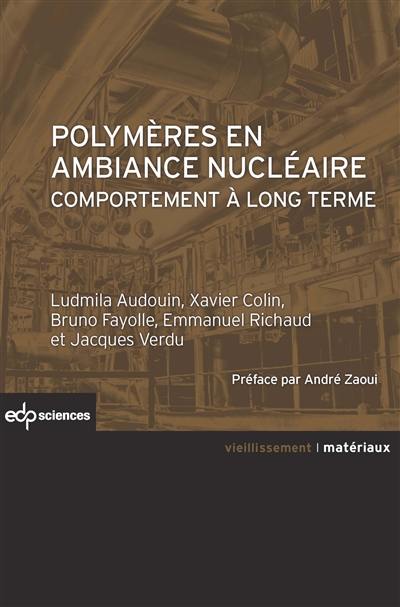 Polymères en ambiance nucléaire : comportement à long terme