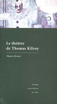 Le théâtre de Thomas Kilroy