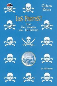 Les pirates ! dans une aventure avec les baleines