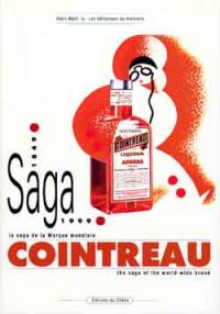 Cointreau : la saga de la marque mondiale, 1849-1999