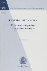 Le verbe grec ancien : éléments de morphologie et de syntaxe historiques