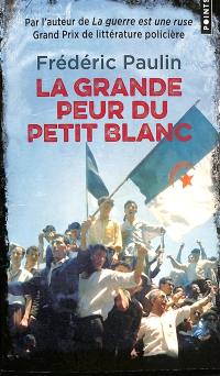 La grande peur du petit blanc