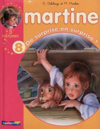 Martine : 5 histoires. Vol. 8. De surprise en surprise !