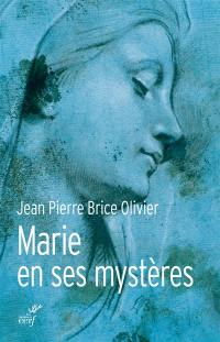 Toujours vierge : Marie en ses mystères