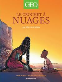 Le crochet à nuages : une aventure en pays dogon