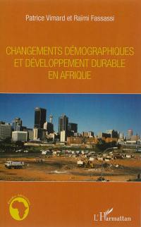 Changements démographiques et développement durable en Afrique