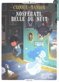 Croque-manoir. Vol. 2. Nosferati, belle de nuit