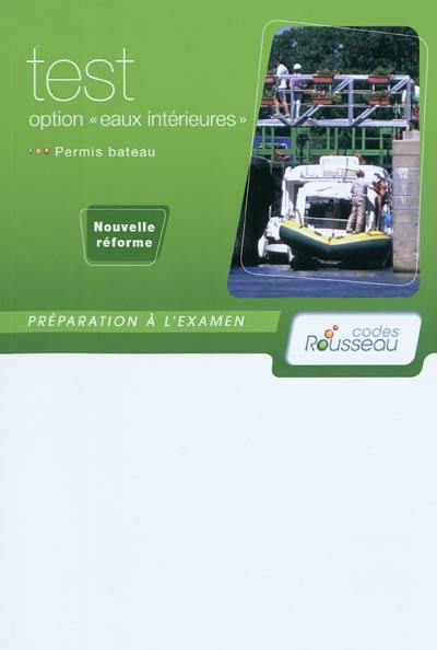 Permis bateau Rousseau. Test option eaux intérieures : préparation à l'examen