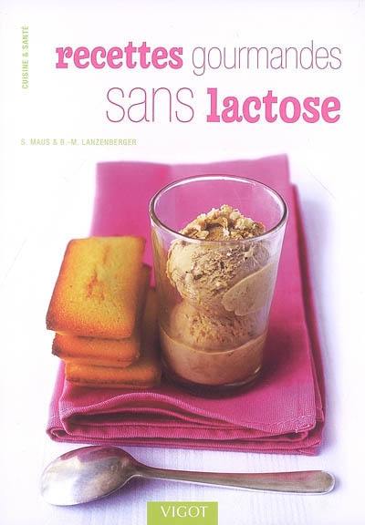 Recettes gourmandes sans lactose