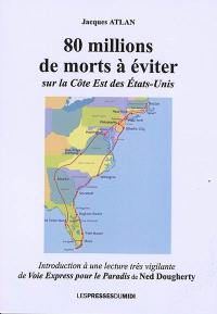 80 millions de morts à éviter sur la côte Est des Etats-Unis : introduction à une lecture très vigilante de Voie express pour le paradis de Ned Dougherty