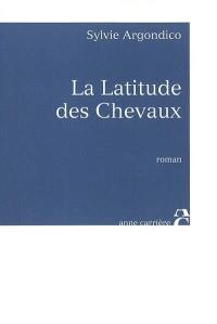 La latitude des chevaux