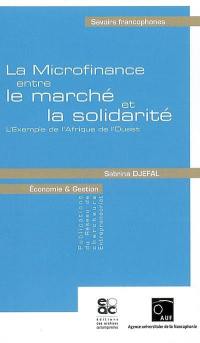 La microfinance entre le marché et la solidarité : l'exemple de l'Afrique de l'Ouest