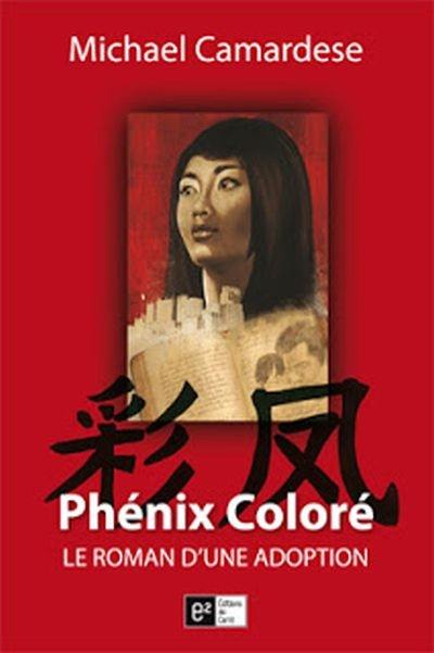 Phénix coloré : le roman d'une adoption