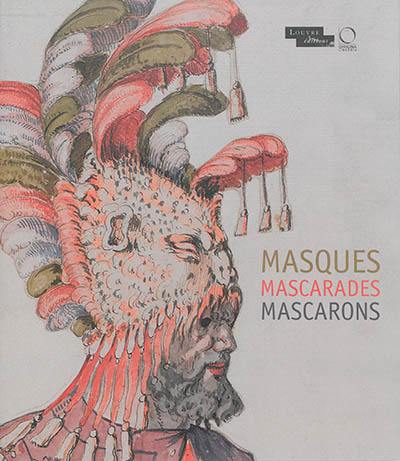 Masques, mascarades, mascarons