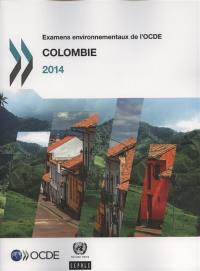 Colombie, 2014 : examens environnementaux de l'OCDE