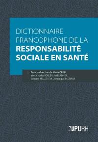 Dictionnaire francophone de la responsabilité sociale en santé