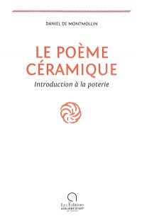 Le poème céramique : introduction à la poterie