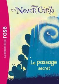 The never girls. Vol. 2. Le passage secret