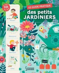 Le guide pratique des petits jardiniers