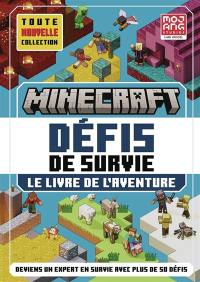 Minecraft, défis de survie : le livre de l'aventure