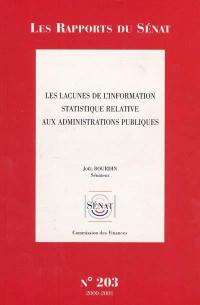 Les lacunes de l'information statistique relative aux administrations publiques : rapport d'information