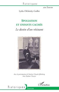 Spoliation et enfants cachés : le destin d'un résistant