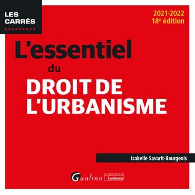 L'essentiel du droit de l'urbanisme : 2021-2022