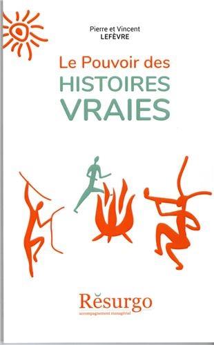 Le pouvoir des histoires vraies