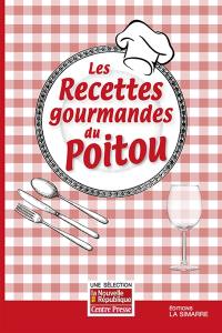 Les recettes gourmandes du Poitou