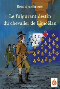 Le fulgurant destin du chevalier de Limoëlan