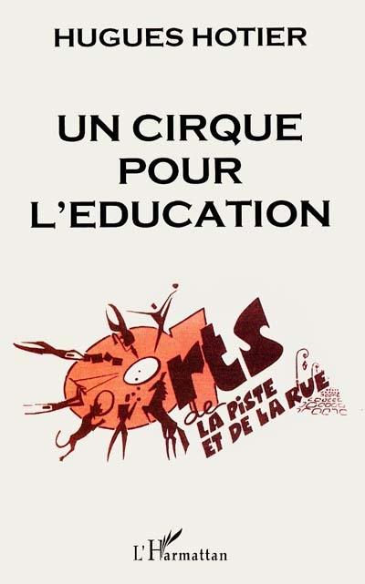 Un cirque pour l'éducation