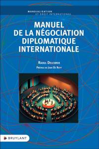 Manuel de la négociation diplomatique internationale