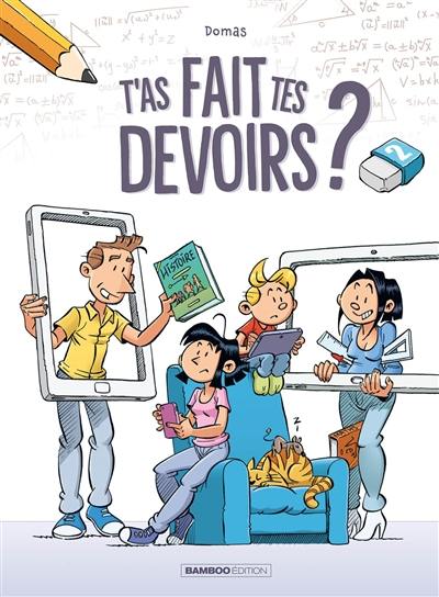 T'as fait tes devoirs ?. Vol. 2