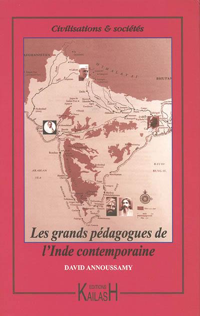 Les grands pédagogues de l'Inde contemporaine