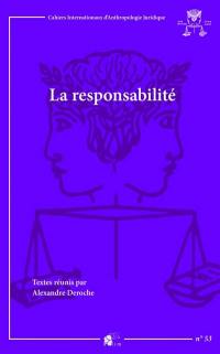 La responsabilité : actes des journées internationales de la Société d'histoire du droit de Tours : 1er-4 juin 2017