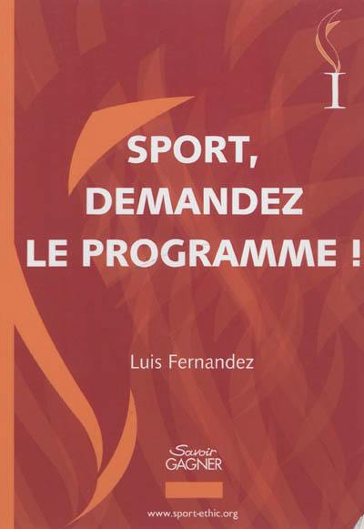 Sport, demandez le programme !. Vol. 1