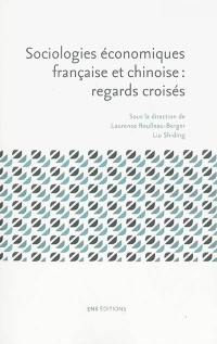 Sociologies économiques française et chinoise : regards croisés