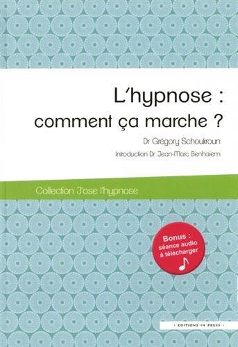 L'hypnose : comment ça marche ?