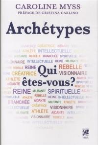 Archétypes : qui êtes-vous ?