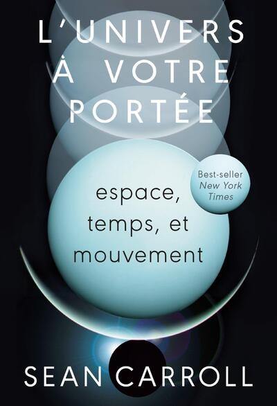 L'Univers à votre portée. Vol. 1. Espace, temps et mouvement