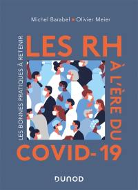 Les RH à l'ère du Covid-19 : les bonnes pratiques à retenir