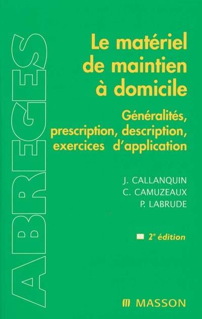 Le matériel de maintien à domicile