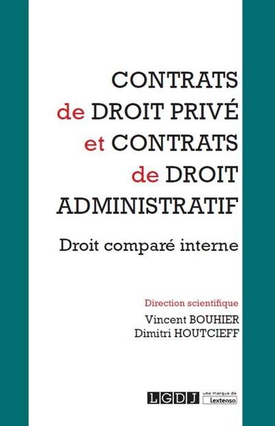 Contrats de droit privé et contrats de droit administratif : droit comparé interne